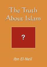 The Truth about Islam