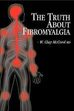 The Truth about Fibromyalgia