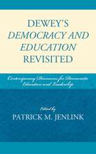 Dewey's Democracy and Education Revisited