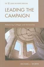 Leading the Campaign: Advancing Colleges and Universities