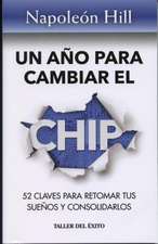 Un Ano Para Cambiar El Chip