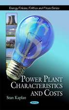 Power Plant Characteristics & Costs