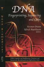 DNA Fingerprinting, Sequencing, and Chips. Edited by Kresten Ovesen and Ulrich Matthiesen