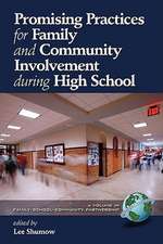 Promising Practices for Family and Community Involvement During High School (PB): Boston University, the Chelsea Public Schools, and Twenty Years of Urban Education Reform (Hc)