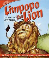 Limpopo the Lion: A Tale of Laziness and Lethargy