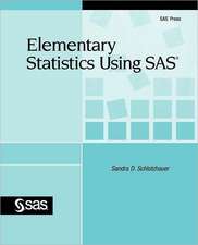 Elementary Statistics Using SAS