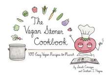 The Vegan Stoner Cookbook