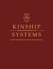 Kinship Systems: Change and Reconstruction