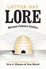 Latter-day Lore: Mormon Folklore Studies