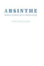 Absinthe: World Literature in Translation