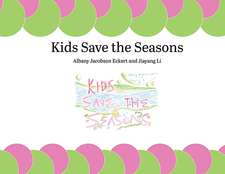 Kids Save the Seasons