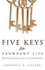 Five Keys to Abundant Life