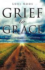 Grief to Grace