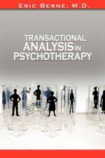 Transactional Analysis in Psychotherapy