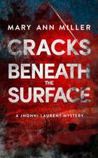 Cracks Beneath the Surface