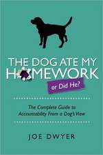 The Dog Ate My Homework