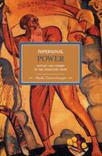 Impersonal Power: History And Theory Of The Bourgeois State