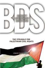 Boycott, Divestment, Sanctions: The Struggle For Palestinian Civil Rights