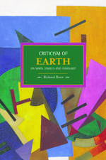 Criticism Of The Earth: On Marx, Engels And Theology: Historical Materialism, Volume 35