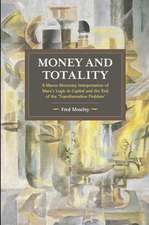 Money And Totality: A Macro-Monetary Interpretation of Marx's Logic in Capital and the End of the 'Transformation Problem'