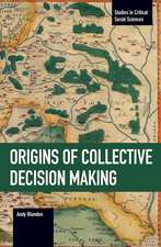 The Origins Of Collective Decision Making