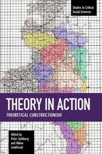 Theory In Action: Theoretical Constructionism