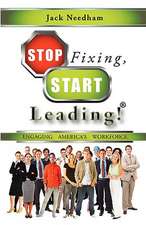 Stop Fixing, Start Leading!