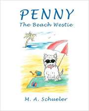 Penny the Beach Westie Big Trouble for a Little Dog