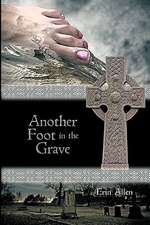 Another Foot in the Grave