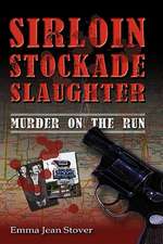 Sirloin Stockade Slaughter