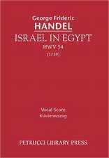 Israel in Egypt, Hwv 54 - Vocal Score: Chorus Score