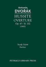 Hussite Overture, Op. 67 / B. 132