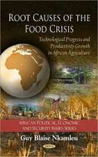 Root Causes of the Food Crisis