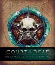 Court of the Dead: The Chronicle of the Underworld