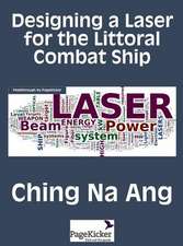 Designing a Laser for the Littoral Combat Ship