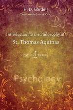 Introduction to the Philosophy of St. Thomas Aquinas, Volume III: Psychology