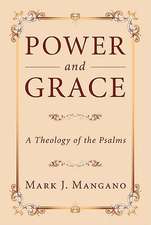 Power and Grace: A Theology of the Psalms