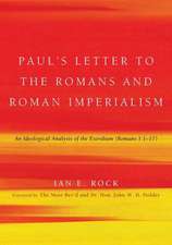 Paul's Letter to the Romans and Roman Imperialism: 117)