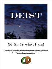 Deist: So That's What I Am!