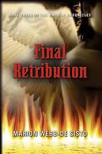 Final Retribution: Book Three of the Angelic Chronicles