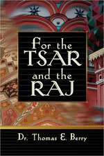 For the Tsar and the Raj