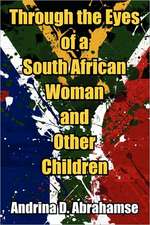 Through the Eyes of a South African Woman and Other Children