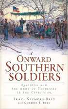 Onward Southern Soldiers: Religion and the Army of Tennessee in the Civil War