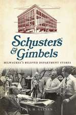 Schuster's & Gimbels: Milwaukee's Beloved Department Stores