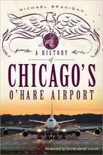 A History of Chicago's O'Hare Airport