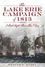 The Lake Erie Campaign of 1813