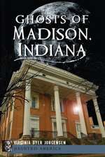 Ghosts of Madison, Indiana