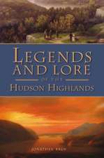 Legends and Lore of the Hudson Highlands