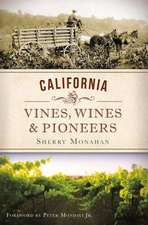 California Vines, Wines & Pioneers