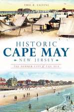 Historic Cape May, New Jersey: The Summer City by the Sea